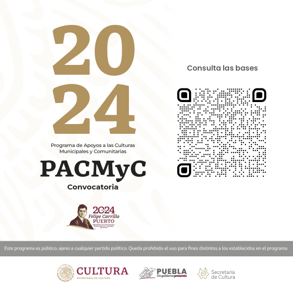 CONVOCATORIA PROGRAMA DE APOYOS A LAS CULTURAS MUNICIPALES Y COMUNITARIAS - PACMyC 2024