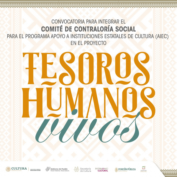 CONVOCATORIA COMITÉ DE CONTRALORÍA SOCIAL TESOROS HUMANOS VIVOS