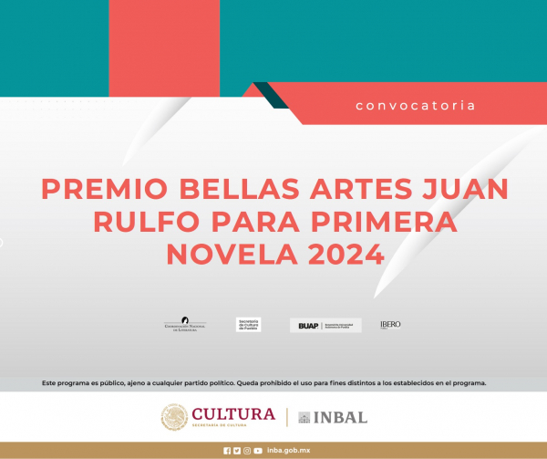 PREMIO BELLAS ARTES JUAN RULFO PARA PRIMERA NOVELA 2024