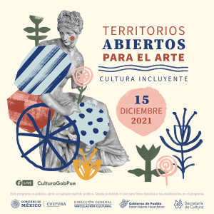 REALIZARÁ SECRETARÍA DE CULTURA FORO VIRTUAL “TERRITORIOS ABIERTOS PARA EL ARTE”