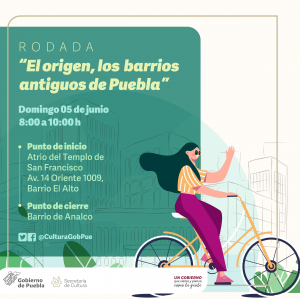 INVITA CULTURA A RODADA &quot;EL ORIGEN, LOS BARRIOS ANTIGUOS DE PUEBLA&quot;