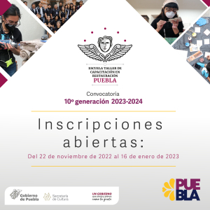 CONVOCATORIA DÉCIMA GENERACIÓN DE ESCUELA TALLER DE CAPACITACIÓN EN RESTAURACIÓN DE PUEBLA