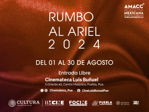 EXHIBE GOBIERNO DE PUEBLA CICLO DE CINE “RUMBO AL ARIEL”