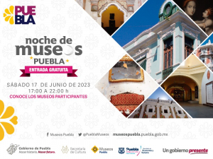 ANUNCIA CULTURA SEXTA “NOCHE DE MUSEOS” 2023; PARTICIPARÁN 10 RECINTOS ESTATALES