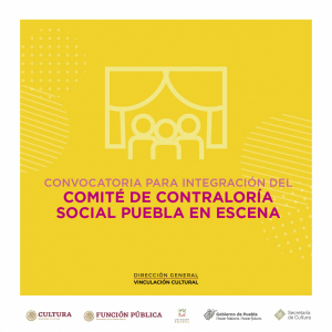 Comité de Contraloría Social Puebla en Escena