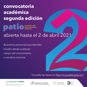 CONVOCATORIA ACADÉMICA PATIO. &quot;ENCUENTRO DE INTERVENCIONES EFÍMERAS&quot;