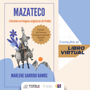 LITERATURA EN LENGUAS ORIGINARIAS DE PUEBLA | MAZATECO